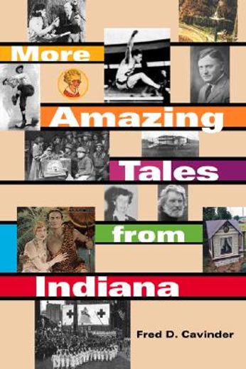 more amazing tales from indiana (en Inglés)