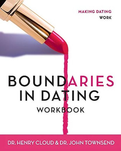 boundaries in dating workbook: making dating work (in English)