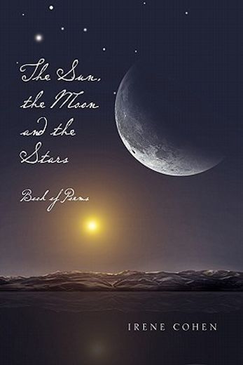 the sun, the moon and the stars,book of poems