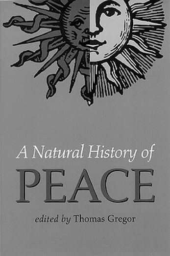 a natural history of peace