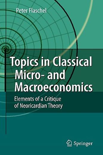 topics in classical micro- and macroeconomics,elements of a critique of neoricardian theory