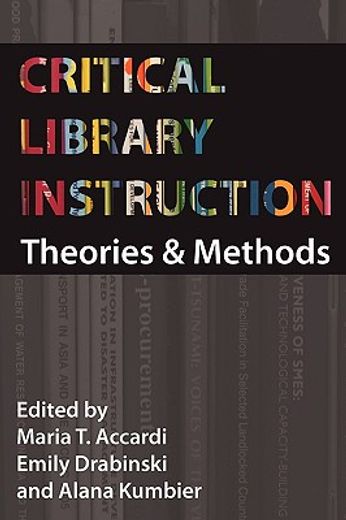 critical library instruction,theories and methods