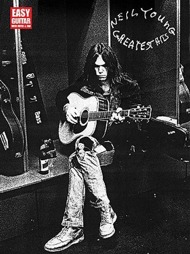 Neil Young - Greatest Hits: Easy Guitar with Notes and Tab (en Inglés)