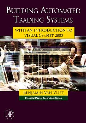 building automated trading systems,with an introduction to visual c++.net 2005