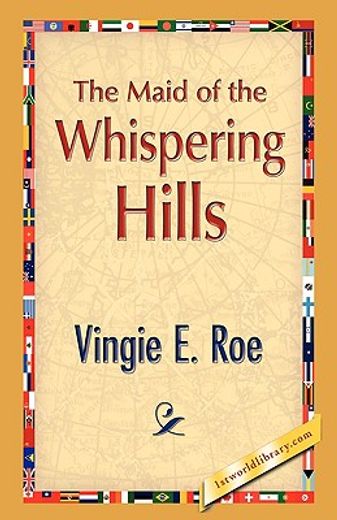 the maid of the whispering hills