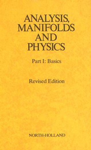 analysis, manifolds and physics,basics