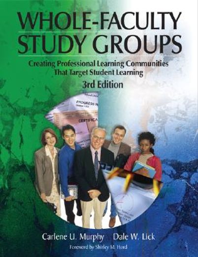 whole-faculty study groups,creating professional learning communities that target student learning