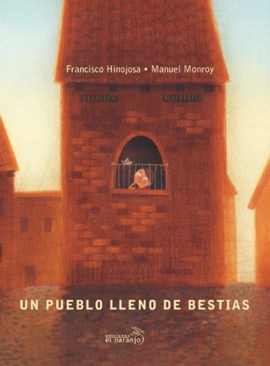 Un pueblo lleno de bestias (in Spanish)