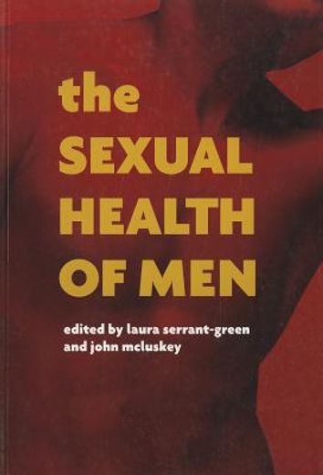 The Sexual Health of Men: Dealing with Conflict and Change, Pt. 1 (en Inglés)