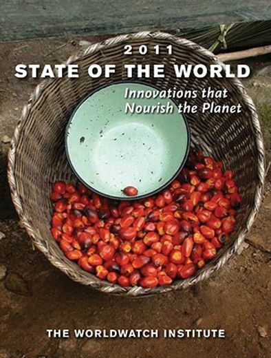 state of the world 2011,nourishing the planet