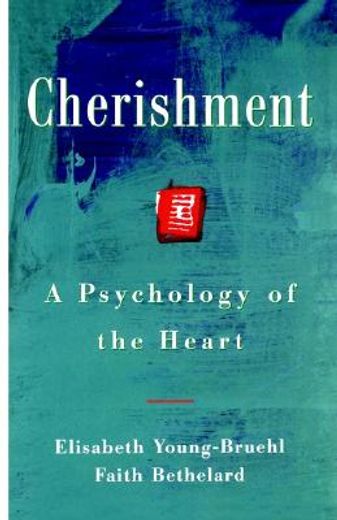 cherishment,a psychology of the heart (in English)