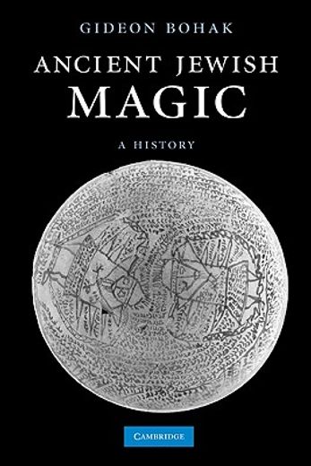 Ancient Jewish Magic Paperback (en Inglés)