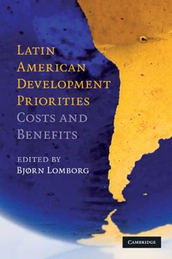 latin american development priorities,costs and benefits (en Inglés)