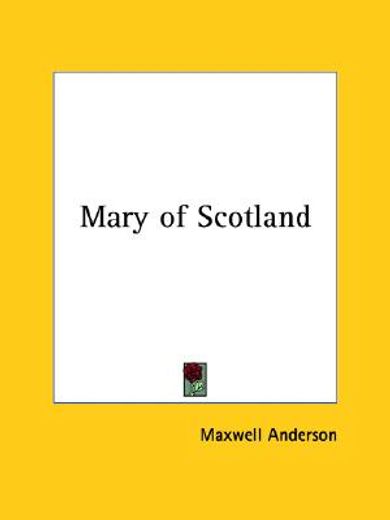 mary of scotland (in English)