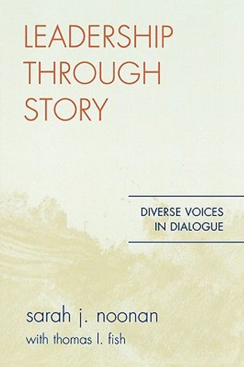 leadership through story,diverse voices in dialogue