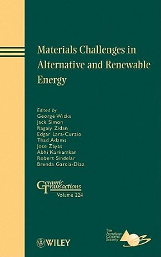 Materials Challenges in Alternative and Renewable Energy (en Inglés)