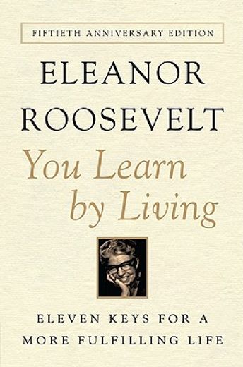 you learn by living,eleven keys for a more fulfilling life (in English)