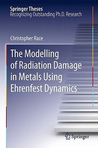 the modelling of radiation damage in metals using ehrenfest dynamics,doctoral thesis accepted by imperial college, london, uk