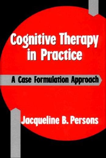 cognitive therapy in practice,a case formulation approach