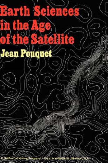 earth sciences in the age of the satellite (en Inglés)