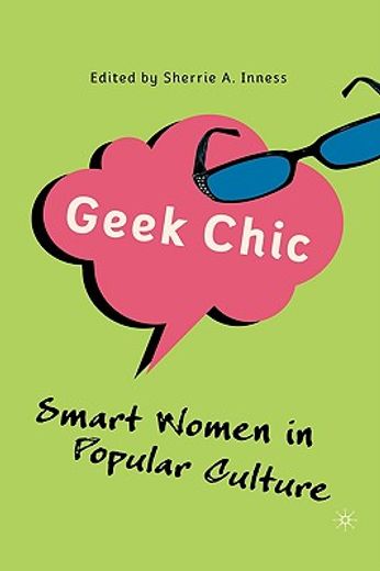 geek chic,smart women in popular culture