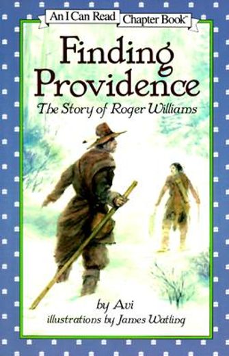 finding providence,the story of roger williams (en Inglés)