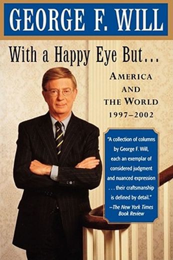 with a happy eye but,america and the world, 1997-2002
