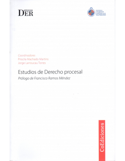 Estudios de Derecho Procesal. Libro de amigos del profesor Dr. Raúl Nuñez Ojeda