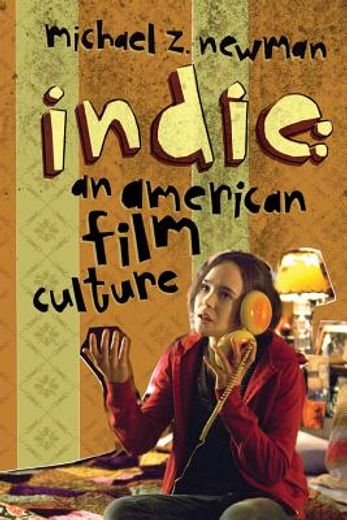 indie,an american film culture