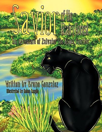savior of the rain forest,an adventure of zalvator the black panther