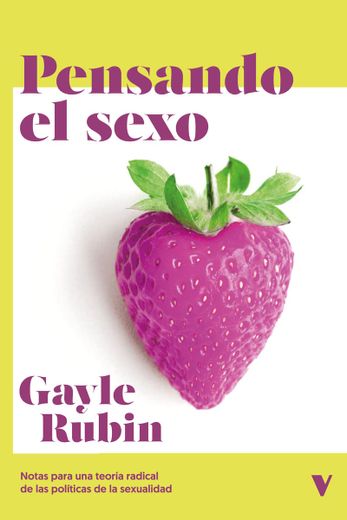 Pensando el sexo: Notas para una teoría radical de la sexualidad (in Spanish)