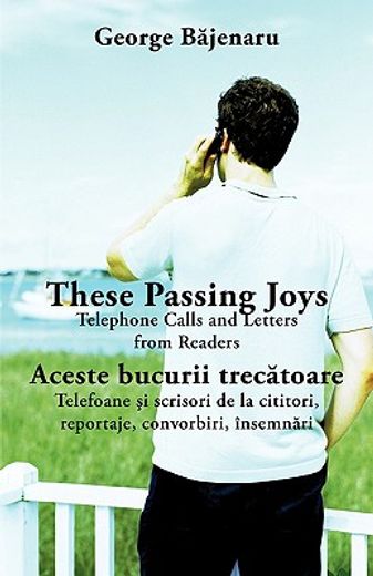 these passing joys: telephone calls and letters from readers (en Inglés)