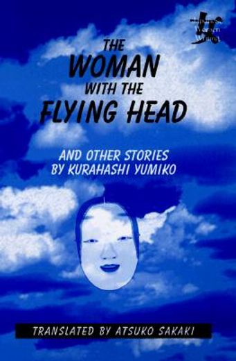 the woman with the flying head,and other stories