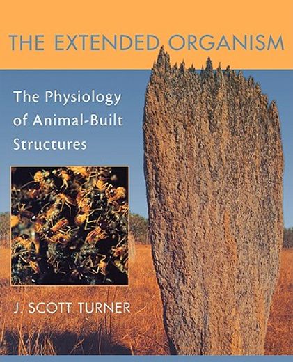 the extended organism,the physiology of animal-built structures