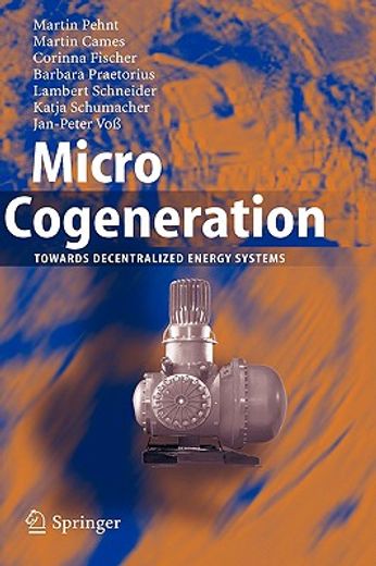 micro-cogeneration,towards a decentralized energy supply