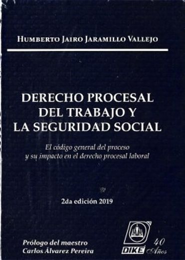 DERECHO PROCESAL DEL TRABAJO Y LA SEGURIDAD SOCIAL (in Spanish)