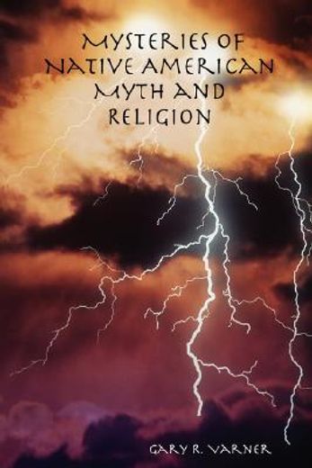 mysteries of native american myth and religion