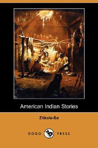 american indian stories (dodo press)