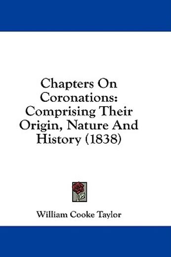 chapters on coronations: comprising thei