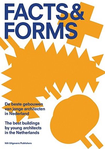 Facts & Forms: The Best Buildings by Young Architects in the Netherlands (in English)