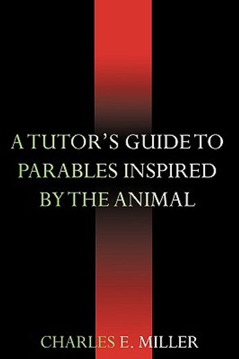 a tutor´s guide to parables inspired by the animal kingdom
