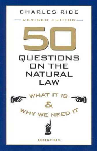 50 questions on the natural law,what it is and why we need it