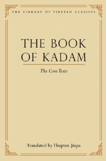 the book of kadam,the core texts