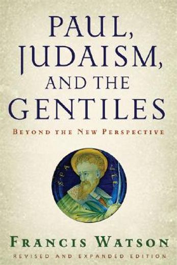 paul, judaism, and the gentiles,beyond the new perspective