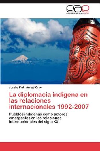 la diplomacia ind gena en las relaciones internacionales 1992-2007