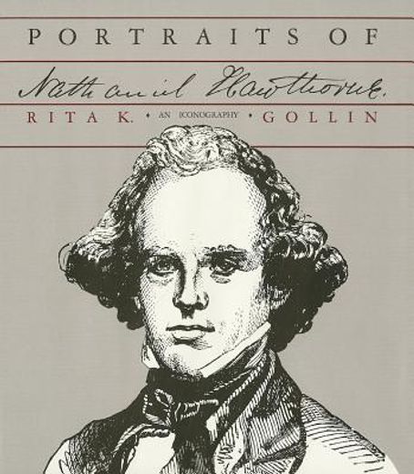 portraits of nathanial hawthorne,an iconography