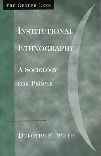 institutional ethnography,a sociology for people