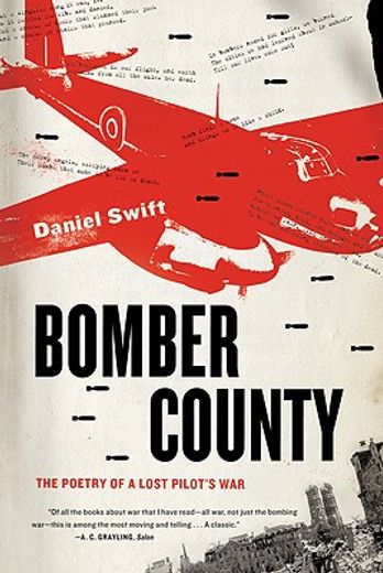 bomber county,the poetry of a lost pilot`s war
