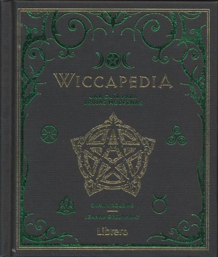Wiccapedia: Una Guia Para Brujas Modernas