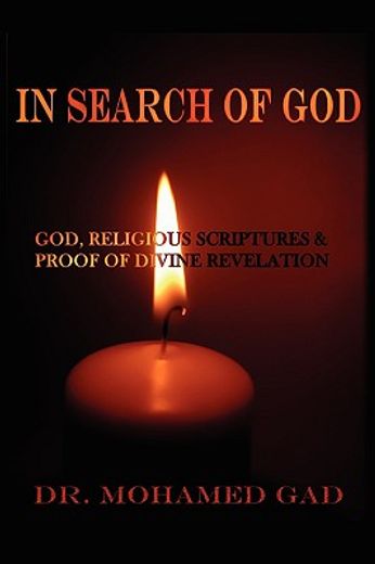 in search of god,god and religious scriptures: seeking proof of divine revelation